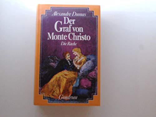 Der Graf von Monte Christo: Die Rache - Dumas, Alexandre