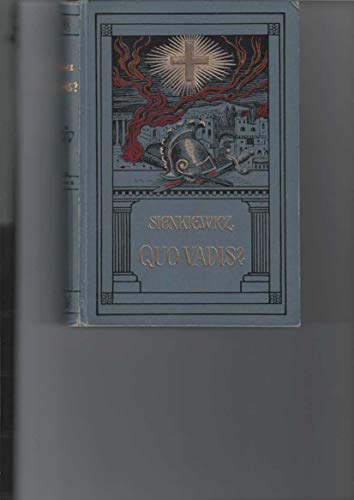 Stock image for Quo vadis ?. Ein historischer Roman aus der Zeit Kaiser Neros for sale by Ostmark-Antiquariat Franz Maier