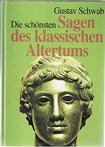 Imagen de archivo de Die schnsten Sagen des klassischen Altertums. a la venta por Better World Books