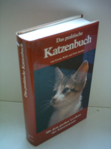 Beispielbild fr Das praktische Katzenbuch - Mit dem groen Lexikon der Katzenrassen zum Verkauf von Versandantiquariat Felix Mcke