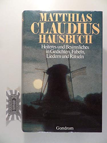 Immagine dell'editore per Matthias Claudius Hausbuch. Heiteres und Besinnliches in Gedichten, Fabeln, Liedern und Rtseln venduto da Bernhard Kiewel Rare Books