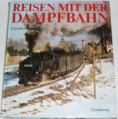 Stock image for Reisen mit der Dampfbahn for sale by medimops