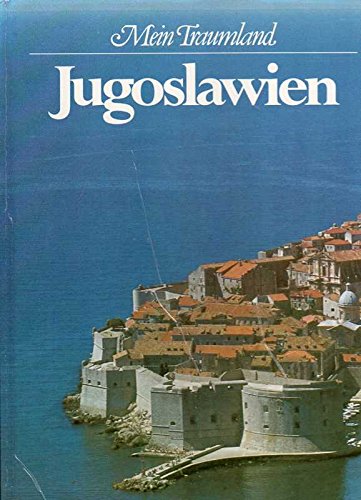 Stock image for Mein Traumland Jugoslawien for sale by medimops