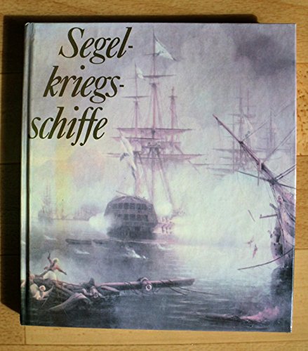 Beispielbild fr Segelkriegsschiffe zum Verkauf von Bernhard Kiewel Rare Books