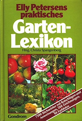 9783811204553: Elly Petersens praktisches Gartenlexikon