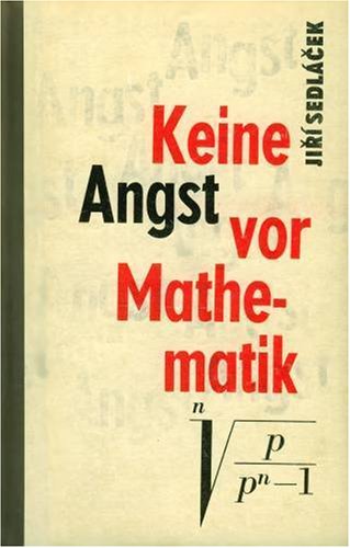 Beispielbild fr Keine Angst vor Mathematik zum Verkauf von Antiquariat Armebooks