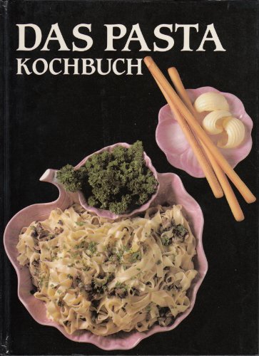 9783811205383: Das Pasta-Kochbuch