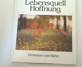 Imagen de archivo de Lebensquell Hoffnung. Gedanken und Bilder [Hardcover] Dok Netti van a la venta por tomsshop.eu