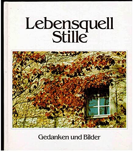 Imagen de archivo de Lebensquell Stille [Hardcover] Selmeczi-Toth, Janos a la venta por tomsshop.eu