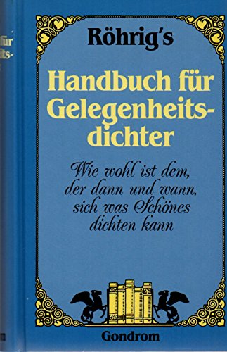 Röhrig's Handbuch für Gelegenheitsdichter - Röhrig, Georg