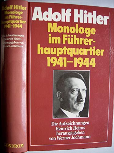 Stock image for Monologe im Fhrerhauptquartier 1941 - 1944. Sonderausgabe for sale by medimops