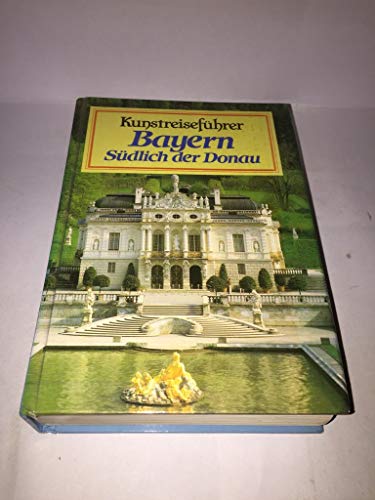 9783811205871: Bayern sdlich der Donau. Sonderausgabe by Bauer, Hermann; Rupprecht, Bernhard