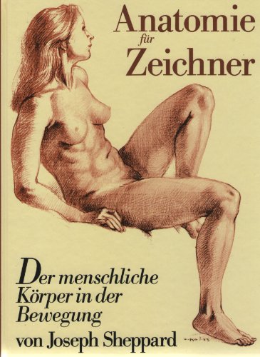 Beispielbild fr Anatomie fr Zeichner - Der menschliche Krper in der Bewegung. zum Verkauf von Worpsweder Antiquariat