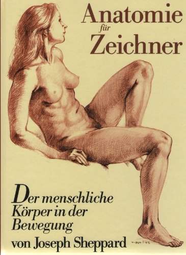 9783811206038: Anatomie fr Zeichner. Der menschliche Krper in der Bewegung