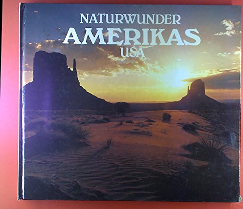 Naturwunder Amerikas USA