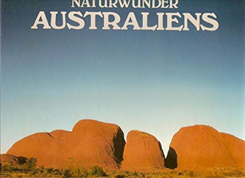 Stock image for Naturwunder Australiens for sale by Versandantiquariat Kerzemichel