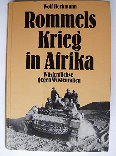 Beispielbild fr Rommels Krieg in Afrika. 'Wstenfchse' gegen 'Wstenratten' zum Verkauf von medimops