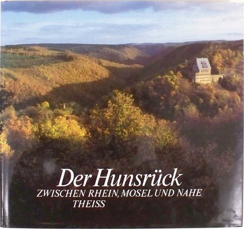 Beispielbild fr Der Hunsrück zwischen Rhein, Mosel und Nahe zum Verkauf von AwesomeBooks