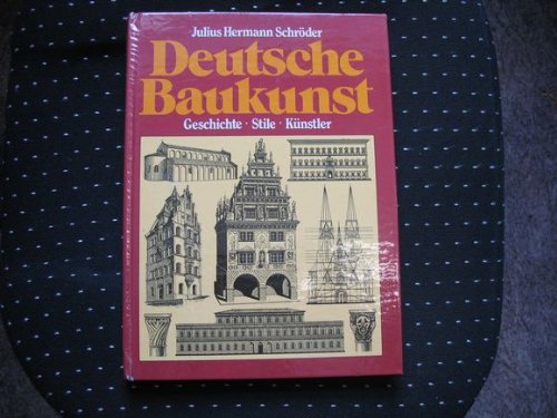 9783811206779: Deutsche Baukunst. Geschichte, Stile, Knstler