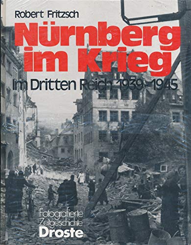 Beispielbild fr Nurnberg Im Krieg. Im Dritten Reich. 1939-1945 zum Verkauf von Books From California