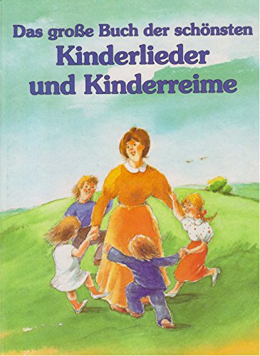 Beispielbild fr Das groe Buch der schnsten Kinderlieder und Kinderreime zum Verkauf von DER COMICWURM - Ralf Heinig