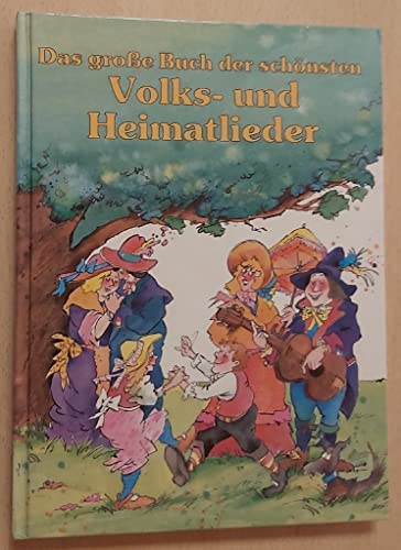 9783811207615: Das groe Buch der schnsten Volks- und Heimatlieder