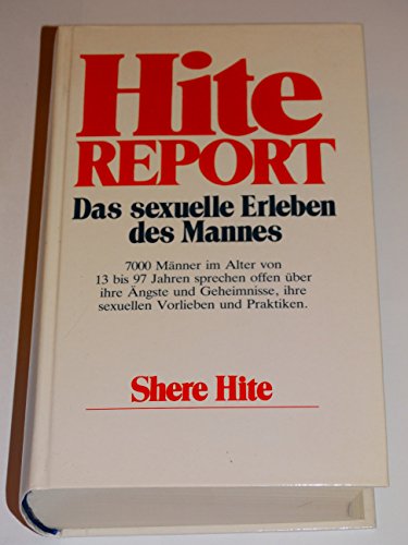 Hite Report: Das sexuelle Erleben des Mannes. - Hite, Shere