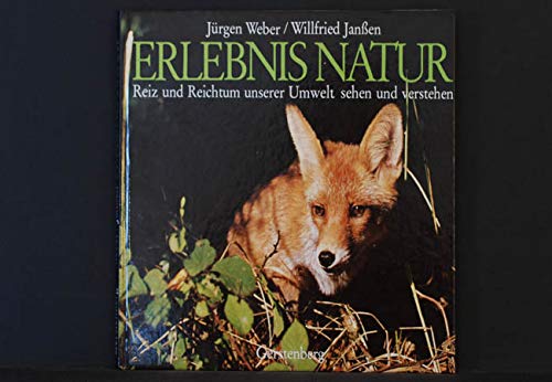 Beispielbild fr Erlebnis Natur. Reiz und Reichtum unserer Umwelt sehen und verstehen zum Verkauf von Studibuch