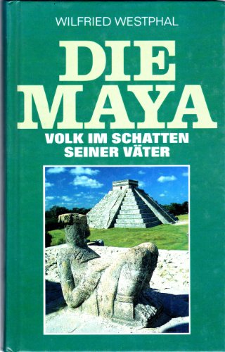 9783811208698: Die Maya. Volk im Schatten seiner Vter