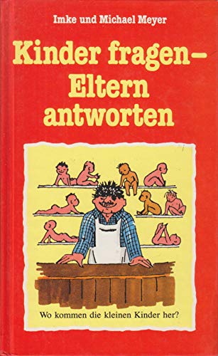 9783811209107: Kinder fragen, Eltern antworten by Meyer, Imke; Meyer, Michael