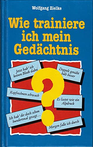 Stock image for Wie trainiere ich mein Gedächtnis? [Hardcover] for sale by tomsshop.eu