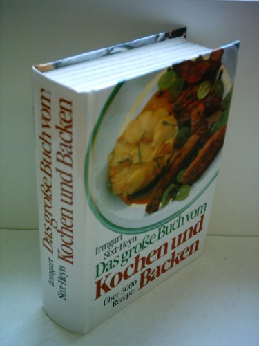Stock image for Das groe Buch vom Kochen und Backen. ber 3000 Rezepte for sale by medimops