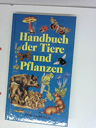 Beispielbild fr Handbuch der Tiere und Pflanzen. Ein Bestimmungsbuch zum Verkauf von medimops