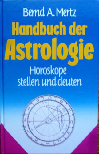 Stock image for Handbuch der Astrologie. Horoskope stellen und deuten for sale by medimops