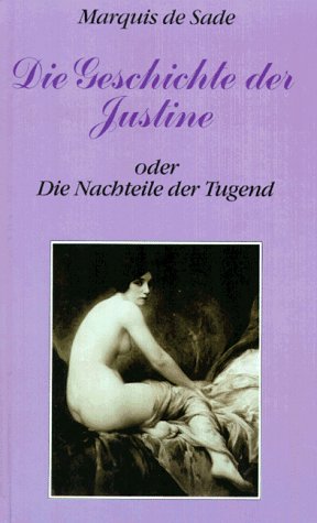 Stock image for Die Geschichte der Justine oder Die Nachteile der Tugend for sale by medimops