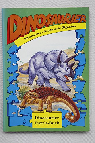 Beispielbild fr o) Dinosaurier - Gepanzerte Giganten zum Verkauf von SIGA eG