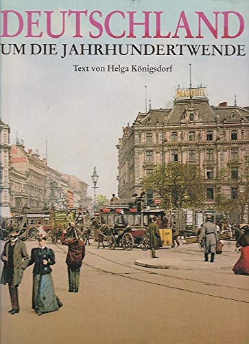 Beispielbild fr Deutschland um die Jahrhundertwende. zum Verkauf von Bojara & Bojara-Kellinghaus OHG