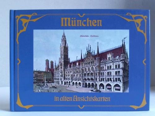 Stock image for Mnchen in alten Ansichtskarten for sale by medimops