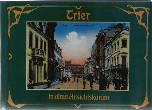 Trier in alten Ansichtskarten.