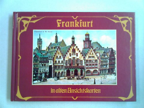 Stock image for Frankfurt in alten Ansichtskarten for sale by medimops