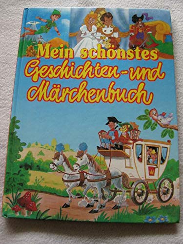 Imagen de archivo de Mein schnstes Geschichten- und Mrchenbuch a la venta por Martin Preu / Akademische Buchhandlung Woetzel