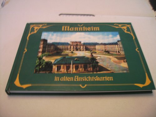 Beispielbild fr mannheim in alten ansichtskarten. zum Verkauf von alt-saarbrcker antiquariat g.w.melling