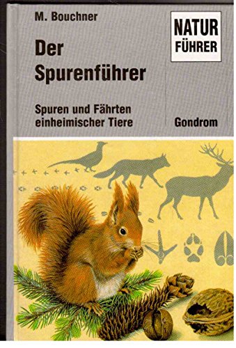 9783811214279: Der grosse Spurenfhrer. Spuren und Fhrten einheimischer Tiere