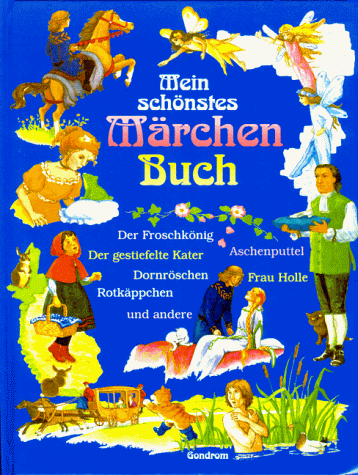 Beispielbild fr Mein schnstes Mrchenbuch Die schnsten und bekanntesten Mrchen in einem Bandq zum Verkauf von Antiquariat Buchhandel Daniel Viertel