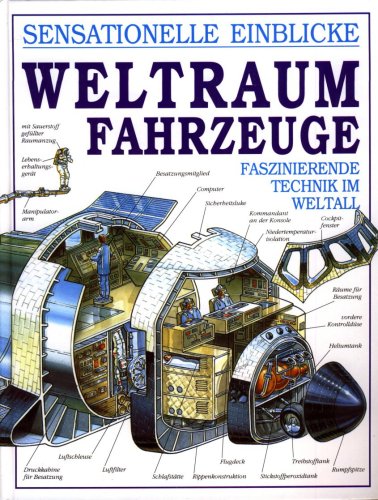 Beispielbild fr Sensationelle Einblicke. Weltraumfahrzeuge. Faszinierende Technik im Weltall zum Verkauf von medimops