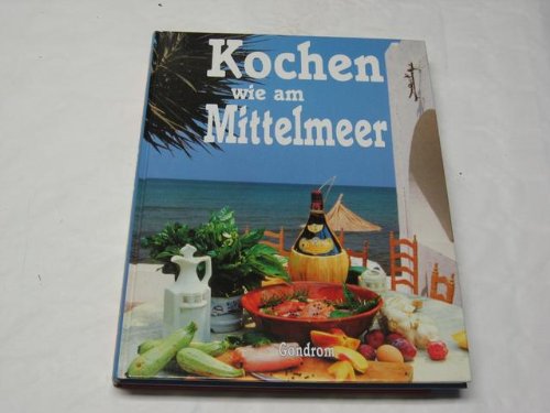 Beispielbild fr Kochen wie am Mittelmeer zum Verkauf von medimops