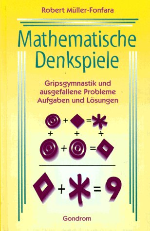 Mathematische Denkspiele Gripsgymnastik und ausgefallene Probleme Aufgaben und Lösungen