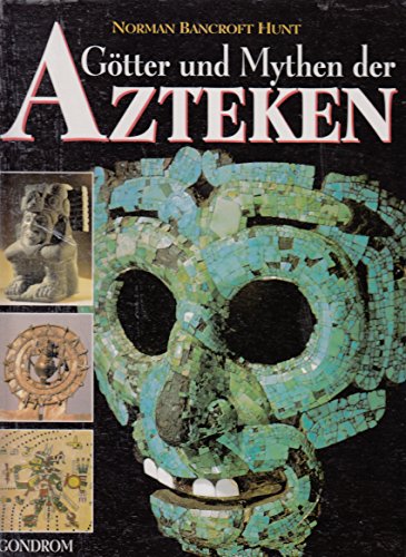GÃ¶tter und Mythen der Azteken (9783811216457) by Norman Bancroft-Hunt