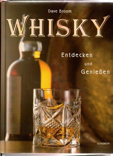 Beispielbild fr Whisky. Entdecken u. Genieen. zum Verkauf von Bojara & Bojara-Kellinghaus OHG