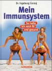 Stock image for Mein Immunsystem : so halte ich mich fit und gesund. for sale by Versandantiquariat Ingo Lutter